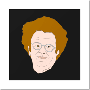 Dr Steve Brule Posters and Art